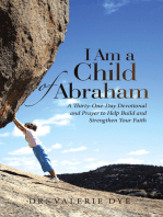 I Am a Child of Abraham: A Thirty-One-Day Devotional and Prayer to Help Build and Strengthen Your Faith