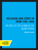 Religion and State in Iran 1785-1906: The Role of the Ulama in the Qajar Period