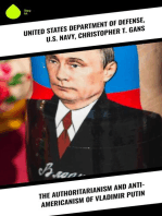 The Authoritarianism and Anti-Americanism of Vladimir Putin