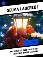 The Most Beloved Christmas Books of Selma Lagerlöf: Christmas Tales, Christ Legends and Novels