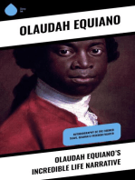 Olaudah Equiano’s Incredible Life Narrative: Autobiography of the Former Slave, Seaman & Freedom Fighter