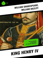 King Henry IV: With the Analysis of King Henry the Fourth's Character