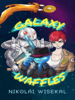 Galaxy Waffles: Galaxy Waffles, #1
