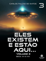 ELES EXISTEM E ESTÃO AQUI... Volume 3