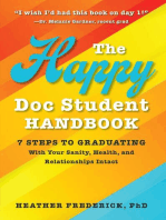 The Happy Doc Student Handbook: 7 Steps to Graduating With Your Sanity, Health, and Relationships Intact