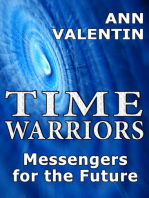 Time Warriors: Messengers for the Future