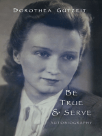 Be True and Serve: Dorothea Gutzeit