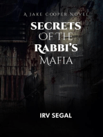 Secrets of the Rabbi's Mafia: Mysterious Suspenseful Action Thriller Murder Mystery Novel About a Jewish Rabbi's Secret Mafia's Crime Stories and an Amateur Legal Sleuth. Kindle, Paperback, Hardcover.