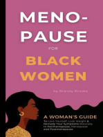 Menopause for Black Women: A Woman's Guide to Love Yourself, Lose Weight & Remedy Your Symptoms Naturally in Perimenopause, Menopause and Postmenopause