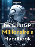 THE CHATGPT MILLIONAIRE'S HANDBOOK: UNLOCKING WEALTH THROUGH AI AUTOMATION