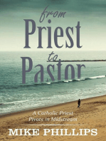 From Priest to Pastor: A Catholic Priest Pivots in Midstream