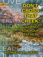 Don't Cross That Creek: Go And Ask Your Father