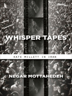 Whisper Tapes: Kate Millett in Iran