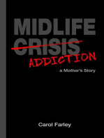 Midlife Addiction