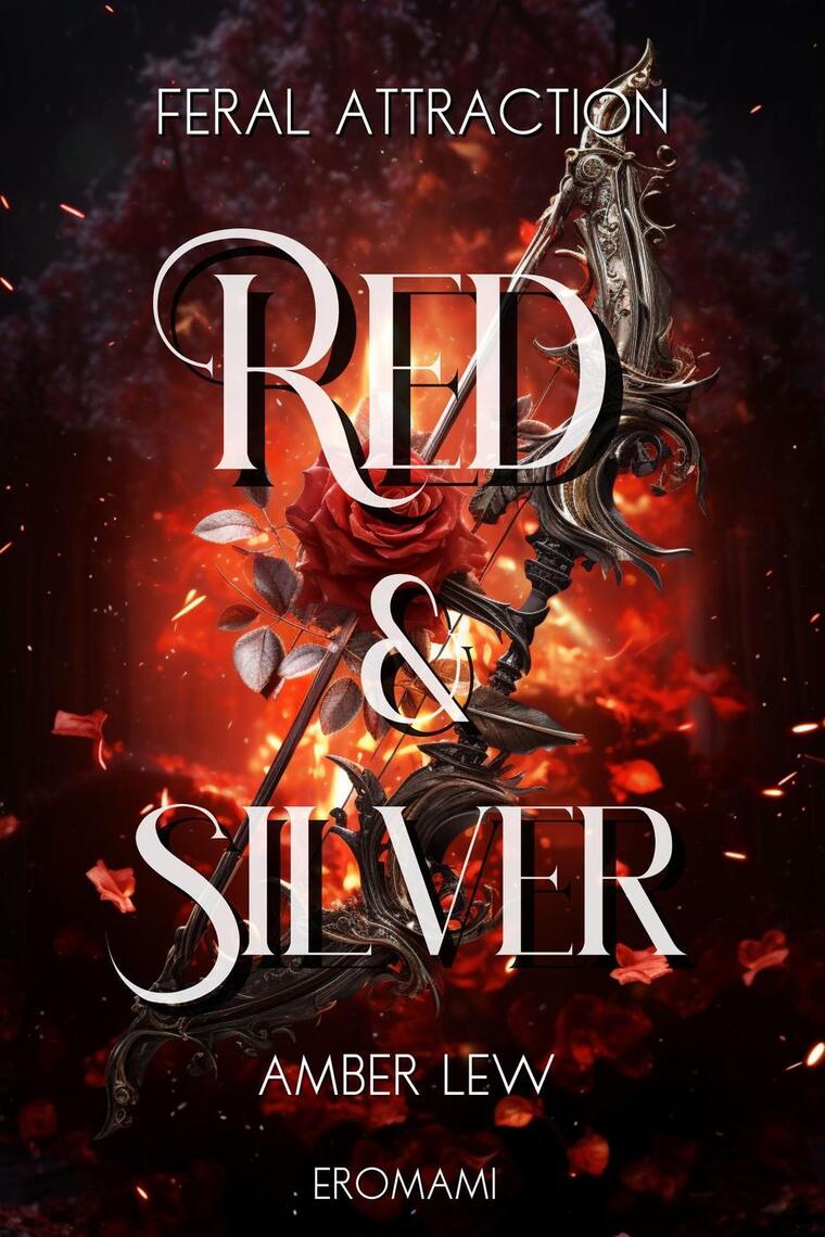 Red and Silver: Feral Attraction by Amber Lew (Ebook) - Read free for ...