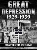 Great Depression 1929-1939: Shattered Dreams