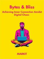 Bytes & Bliss:Achieving Inner Connection Amidst Digital Chaos