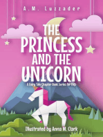 The Princess and the Unicorn: A Fairy Tale Chapter Book Series for Kids: A Fairy Tale Chapter Book Series for Kids