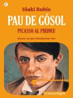 Pau de Gósol. Picasso al Pirineu: Aturar-se per transformar l'art