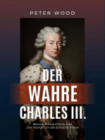 Der wahre Charles III.: Bonnie Prince Charly und  Der Kampf um die britische Krone