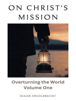On Christ’s Mission: Overturning the World Volume One: Discipleship