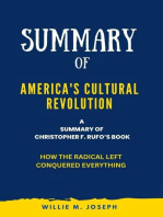Summary of America's Cultural Revolution By Christopher F. Rufo: How the Radical Left Conquered Everything