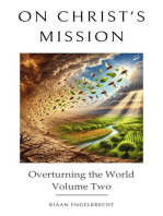On Christ’s Mission: Overturning the World Volume Two: Discipleship