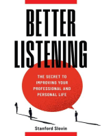 Better Listening: The Secret to Improving Your Professional and Personal Life