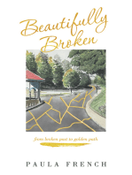 Beautifully Broken: From Broken Past to Golden Path