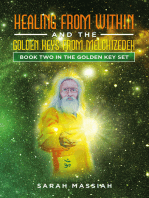 Healing from Within and The Golden Keys from Melchizedek: Book two in the Golden Key Set