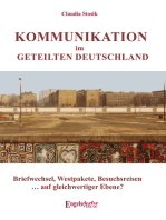 Kommunikation im geteilten Deutschland: Briefwechsel, Westpakete, Besuchsreisen…. auf gleichwertiger Ebene?
