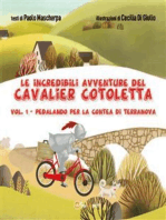 Le incredibili avventure del Cavalier Cotoletta - volume I Pedalando per la contea di Terranova: Pedalando per la contea di Terranova