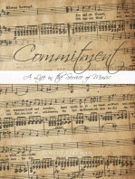 Commitment: A Life in the Service of Music