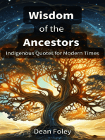 Wisdom of the Ancestors: Indigenous Quotes for Modern Times