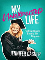 My Unexpected Life: Finding Balance Beyond My Diagnosis