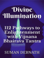 Divine Illumination: 112 Pathways to Enlightenment with Vijnana Bhairava Tantra