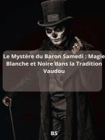 Le Mystère du Baron Samedi : Magie Blanche et Noire dans la Tradition Vaudou