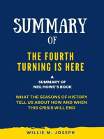 Summary of The Fourth Turning Is Here By Neil Howe: What the Seasons of History Tell Us about How and When This Crisis Will End