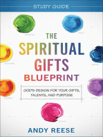 The Spiritual Gifts Blueprint Study Guide: God's Design for Your Gifts, Talents, and Purpose