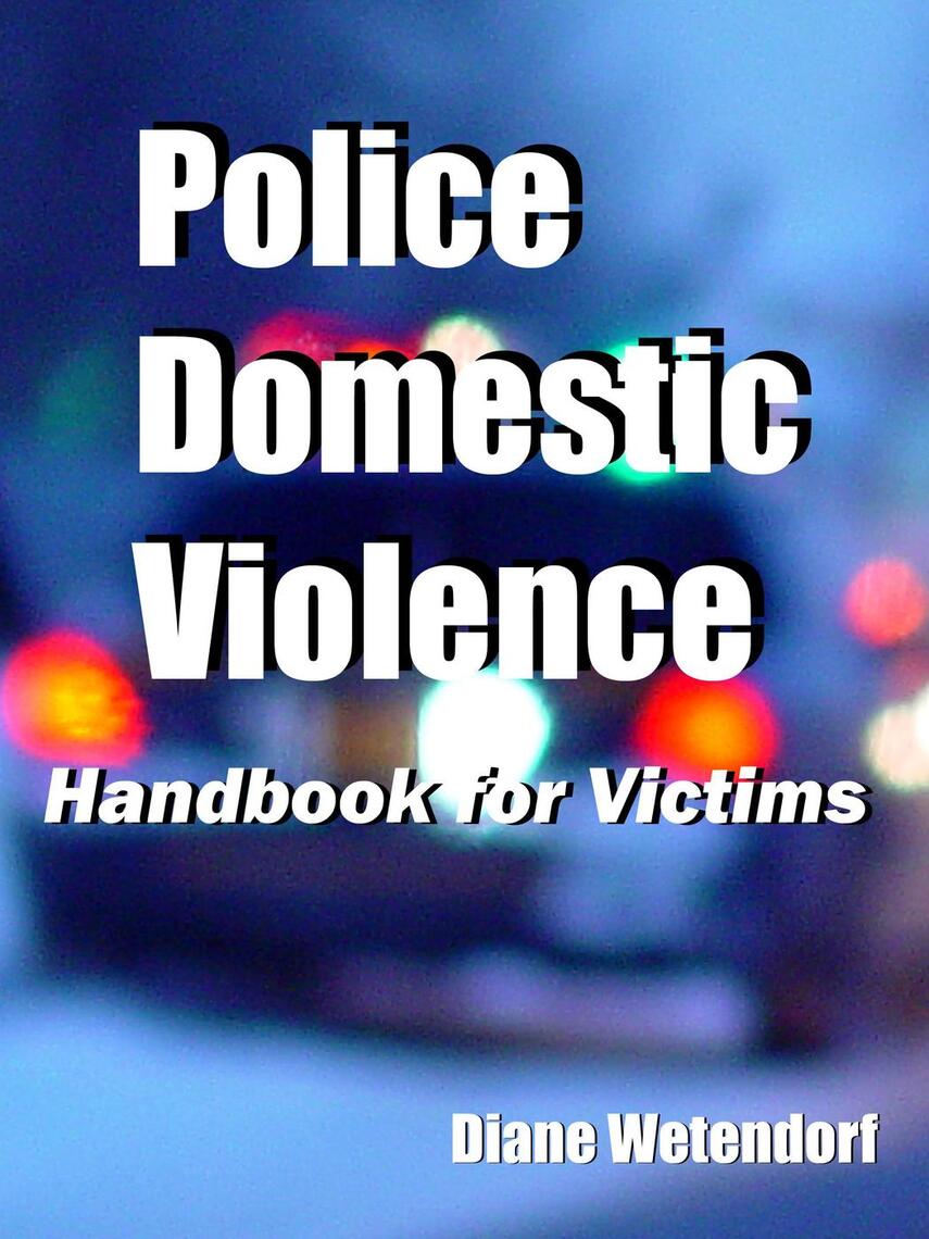 Police Domestic Violence Handbook for Victims by Diane Wetendorf (Ebook ...
