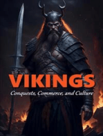 Vikings: Conquests, Commerce, and Culture