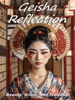 Geisha Reflections: Beauty, Grace, and Tradition