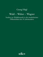 Wald – Weber – Wagner: Studien zur Waldthematik in der musikalischen Öffentlichkeit des 19. Jahrhunderts