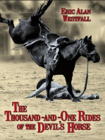 The Thousand-and-One Rides of the Devil's Horse