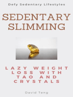 Sedentary Slimming: Lazy Weight Loss with Tao and Crystals