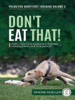 Don't Eat That! - Force-Free Food Avoidance Training for Dogs who Love to Scavenge: Predation Substitute Training, #3