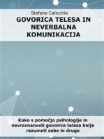 Govorica telesa in neverbalna komunikacija: Kako s pomočjo psihologije in nevroznanosti govorice telesa bolje razumeti sebe in druge