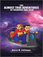 The Almost True Adventures of Brandon and Josh: True Adventure Series, #1