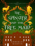 The Spinster and the Free Maid