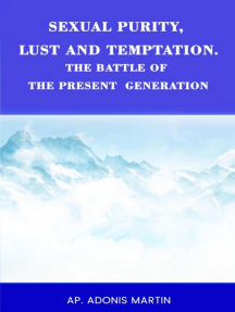 Sexual Purity, Lust and Temptation, the Battle of the Present ...